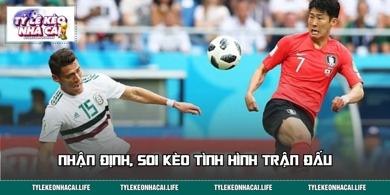 Nhận định kèo đấu Mexico vs Hàn Quốc ngày 19/06